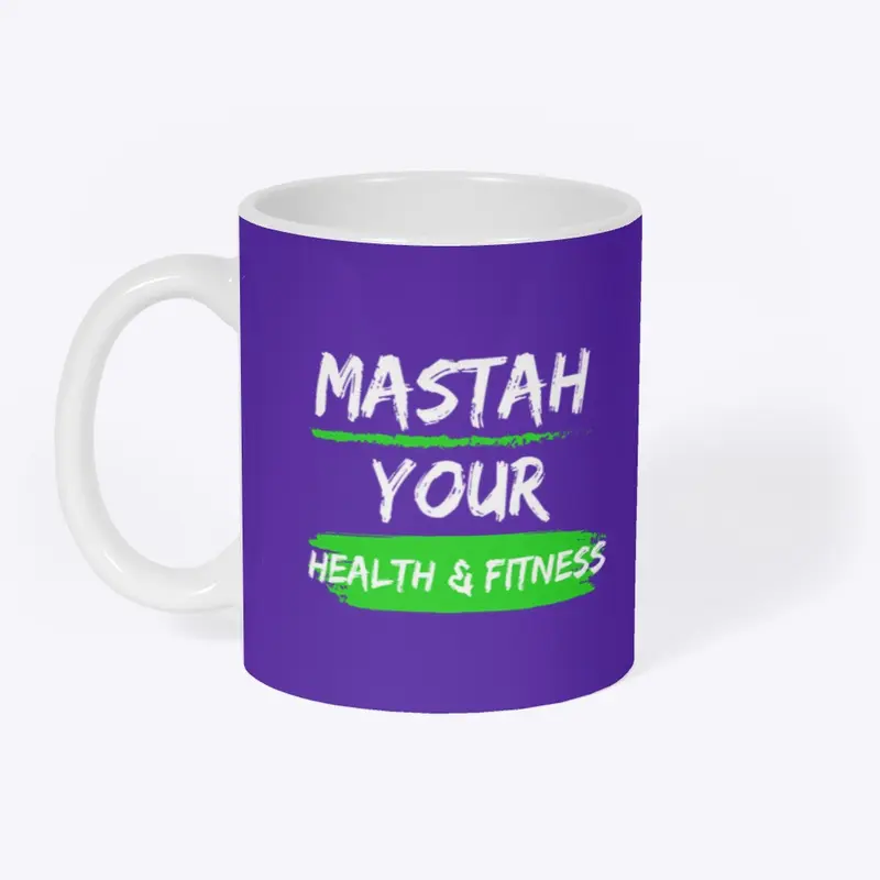 Mastah Your Health and Fitness