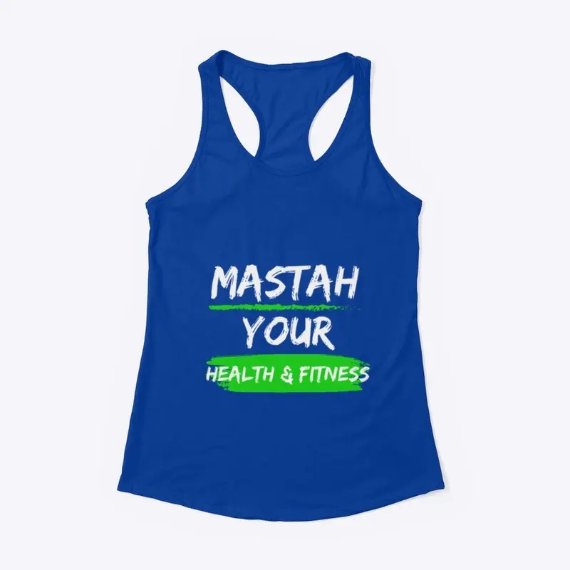 Mastah Your Health and Fitness