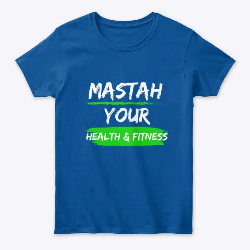 Mastah Your Health and Fitness